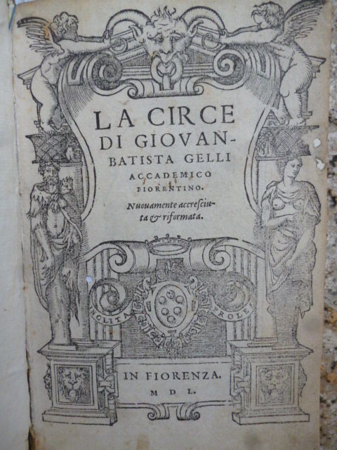 Giovambattista Gelli - La Circe - Italy - 1550 - Avalon - Plants, Gifts & Antiques